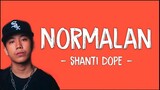 Shanti dope - Normalan (Lyrics)