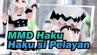 MMD Haku
Haku si Pelayan