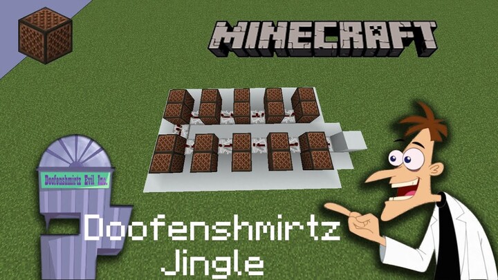 Minecraft | Doofenshmirtz Evil Inc. Jingle | Note Block Tutorial