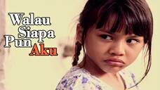 Telefilem Walau Siapa Pun Aku 2013