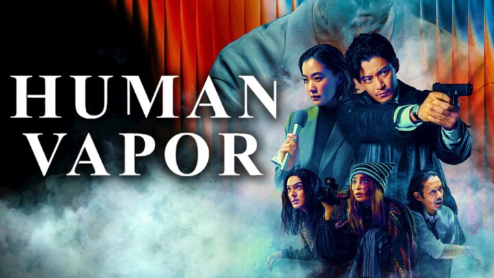 Human Vapor Episode 1 (2026)