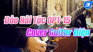 Đảo Hải Tặc OP1-15  Cover Guitar Điện | Yechuanmiu_3