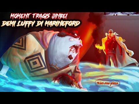 KISAH TRAGIS JINBE DEMI LUFFY DI MARINEFORD - Kios One Piece
