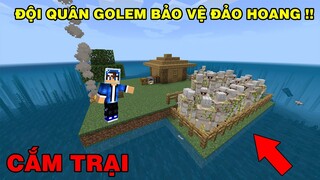 Sinh Tồn Cắm Trại Trên Đảo Hoang | Đội Quân Golem Lên Đến 1000 Bảo Vệ | TRONG MINECRAFT PE..!!