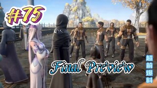 Battle Through The Heaven Season 5 Episode 75 Final Preview