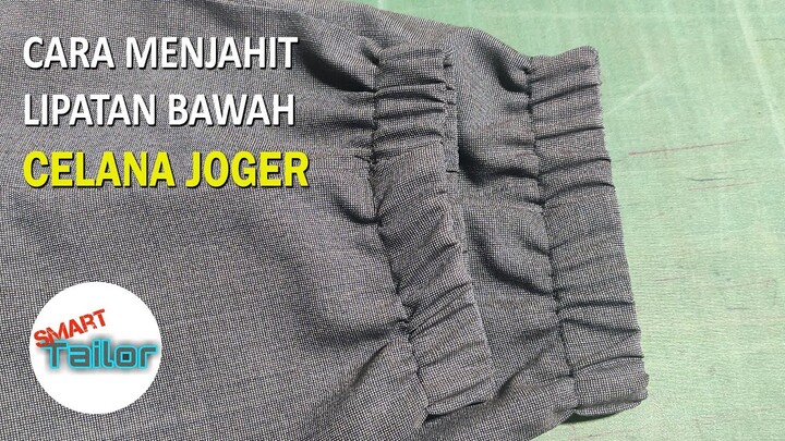 Cara Memasang Elastis Pada Ujung Celana || Smart Tailor
