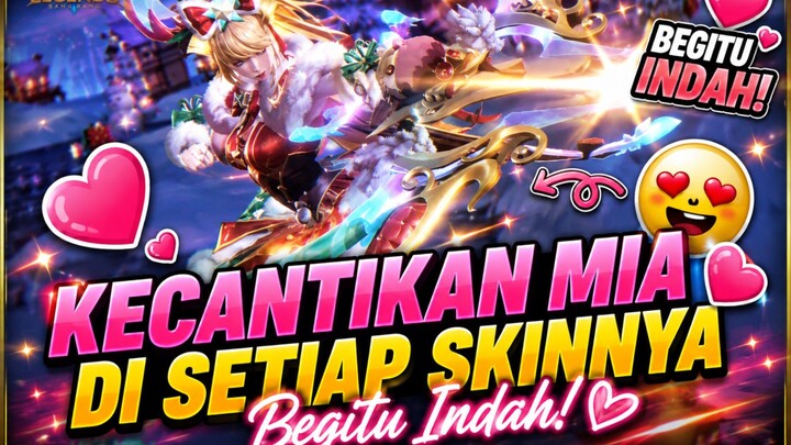 Kecantikan Mia di setiap skinnya 😁👍🥰 Mlbb