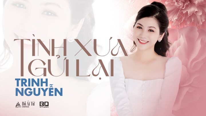 📺 Nhạc Bolero Hay Nhất  🎧 TÌNH XƯA GỬI LẠI l ca sĩ Trinh Nguyễn l sáng tác : Đỗ Ái Tử