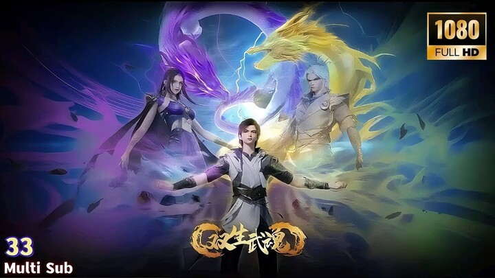 Twin Martial Souls Episode 33 Sub Indo