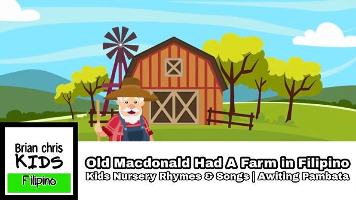 Old Macdonald Had A Farm in Filipino | Kids Nursery Rhymes & Songs | Awiting Pambata