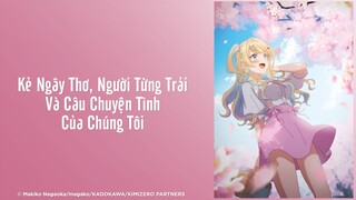 Kẻ ngây thơ người từng trải và câu chuyện tình của chúng tôi tập 01 thuyết minh