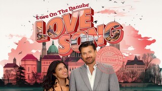 Love on the Danube LOVE SONG - 2024 - sub indo