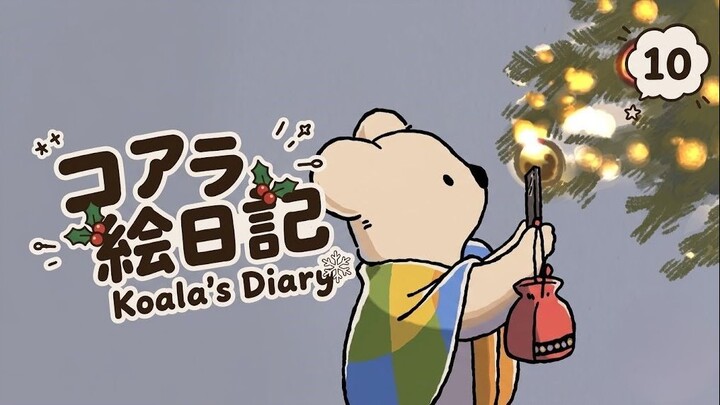 Koala’s Dia - Nhật Ký Của Koala 🐨 Tập 10 (vietsub)