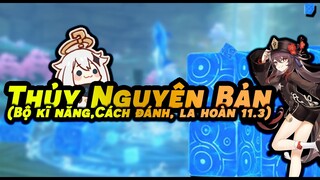 [HƯỚNG DẪN] Cách đánh Thủy Nguyên Bản - Vượt la hoàn tầng 11.3 dễ như ăn kẹo - GENSHIN IMPACT 2.2