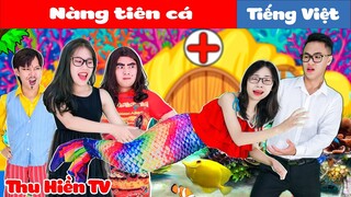 NÀNG TIÊN CÁ 💕 Phim Cổ Tích Đời Thực Tập 92 💕 Thu Hiền TV