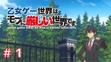 Otome Game Sekai wa Mob ni Kibishii Sekai desu Episode 1|sub Indonesia
