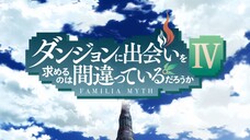 Dungeon ni Deai wo Motomeru no wa Machigatteiru Darou ka IV TV-4 OP01 - Tentou
