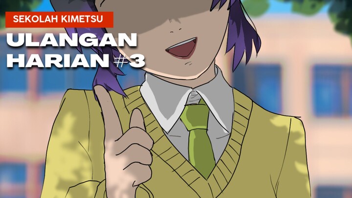 #3 Ulangan Harian - Sekolah kimetsu