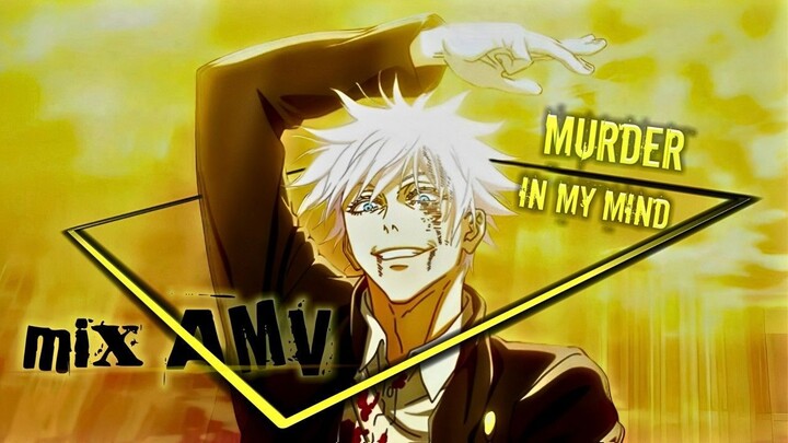 ANIME MIX [AMV] |MURDER IN MY MIND|