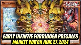 Early Infinite Forbidden Presales! Yu-Gi-Oh! Market Watch June 27, 2024