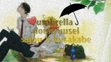 `` umbrella `` ♪ doukyuusei ♪ | AMV (BL)
