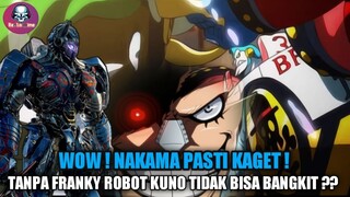 ONEPIECE 1067 :MUNGKINKAH TEKNOLOGI FRANKY YANG SATU INI BISA HIDUPKAN KEMBALI ROBOT KUNO VEGAPUNK?