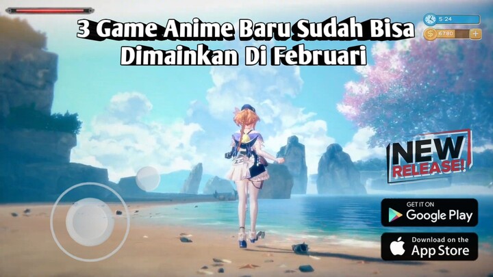 3 Game Anime Baru Ini Seru - Seru, Grafiknya Ada Yang Setara Konsol !