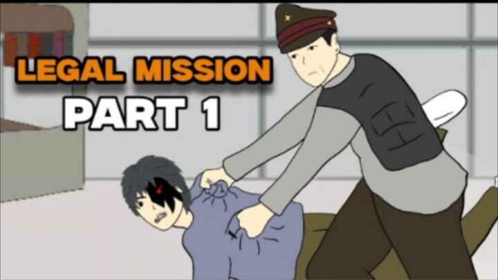LEGAL MISSION PART 1 - DRAMA ANIMASI