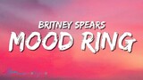 Britney Spears - Mood Ring (Lyrics)