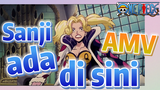 [One Piece] AMV | Sanji ada di sini