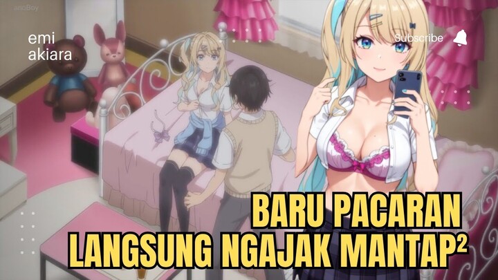 CEWEKNYA AGRESIF BANGET, BARU PACARAN UDAH NGAJAK "MANTAP - MANTAP"