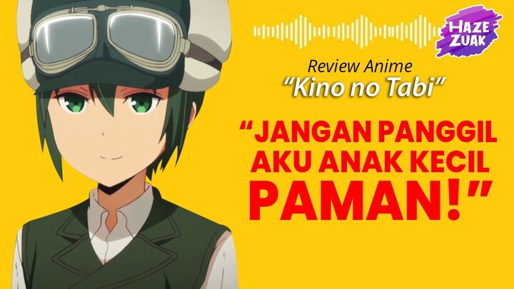 REVIEW Kino no Tabi | Review Anime