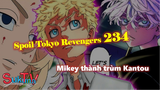 [Spoil Tokyo Revengers 234]. "Vua lì đòn" Takemichi được cứu, Mikey thành trùm Kantou