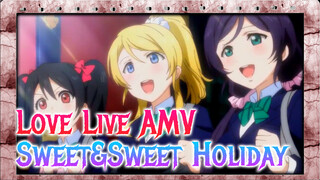 Love Live! Sweet&Sweet Holiday | Love Live AMV_1