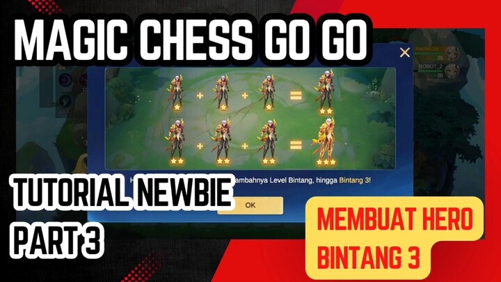magic chess go go - tutorial newbie part 3 membuat hero bintang 3