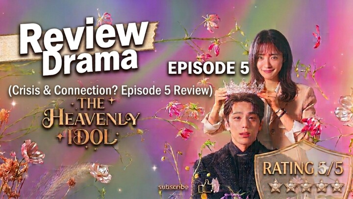 The Heavenly Idol Episode 5 | PENGARUH JAHAT SANG RAJA IBLIS