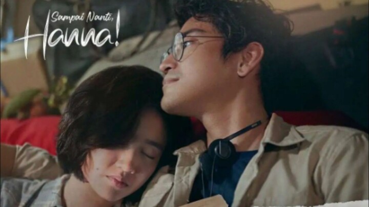 Sampai Nanti,Hanna! (2024)