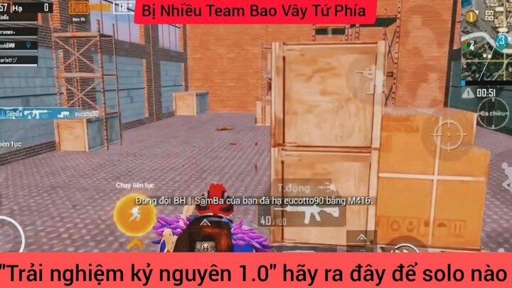 bị nhiều team bao vây tứ phía