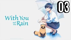 With You and the Rain Episode 3
