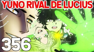 BLACK CLOVER 356 - YUNO VS LUCIUS ! YUNO MANA ZONE ULTIME | REVIEW MANGA