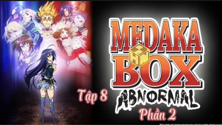 Hòm thư Medaka 2 ( Medaka Box 2 ) tập 8