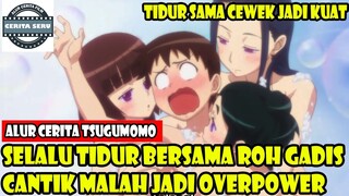 SELALU TIDUR BERSAMA ROH GADIS CANTIK MALAH JADI OVERPOWER