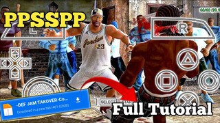 HOW TO INSTALL DEF JAM THE TAKEOVER ON MOBILES | PPSSPP AND APK + DATA FULL TUTORIAL