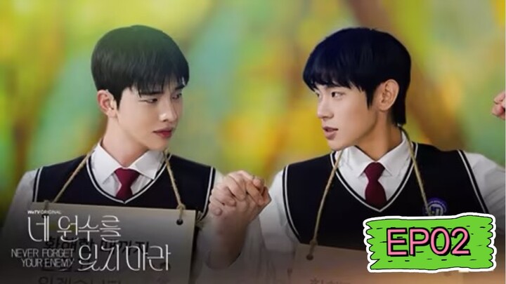 Never Forget Your Enemy EP02