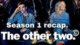 The Other Two Season 1 Recap