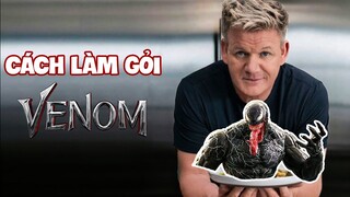 CÁCH LÀM GỎI VÊ NÚM | CÁCH ĐÁNH BẠI VENOM