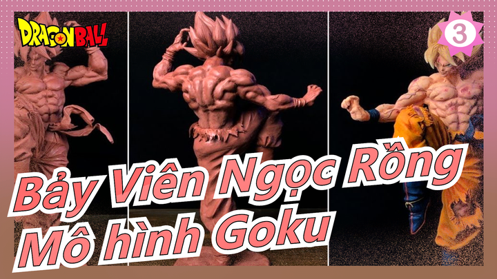 [Bảy Viên Ngọc Rồng] Ngầu! Son Goku đến rồi! - Dạy bạn cách làm mô hình_3