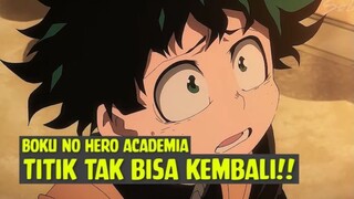 Boku no Hero Academia - Titik Tak Bisa Kembali❗❗