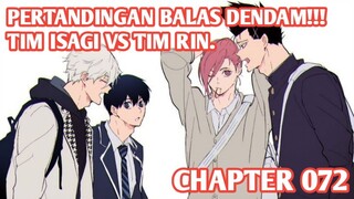 Alur Cerita BLUE LOCK Chapter 72 - PERTANDINGAN KEMBALI MELAWAN 3 BESAR RESMI DIMULAI