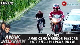 KOCAK! ANAK GENG WARRIOR DIKEJAR SATPAM BERSEPEDA UNYU! -  ANAK JALANAN EPS 119